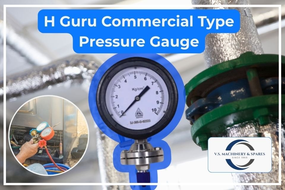 H Guru Commercial Type Pressure Gauge installed in an industrial pipeline setup